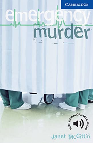 Emergency Murder: Englische Lektüre für das 5. Lernjahr. Paperback with downloadable audio (Cambridge English Readers)