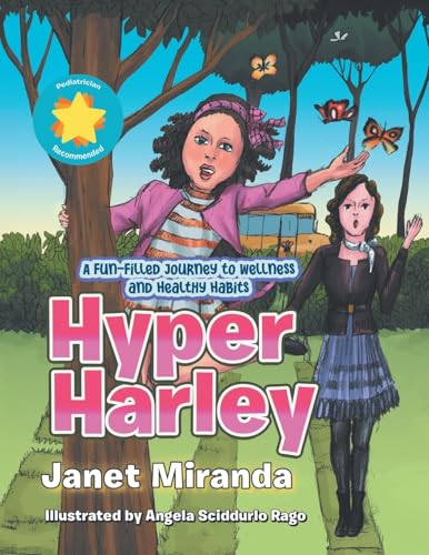 Hyper Harley: A Fun-Filled Journey to Wellness and Healthy Habits Hyper Harley: A Fun-Filled Journey to Wellness and Healthy Habits von Aspire Publishing Hub, LLC