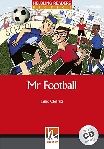 Mr Football (inkl 1 CD) (Helbling Readers Fiction)