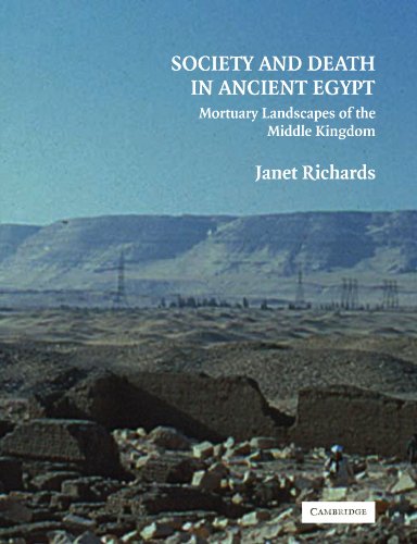 Society and Death in Ancient Egypt: Mortuary Landscapes of the Middle Kingdom von Cambridge University Press