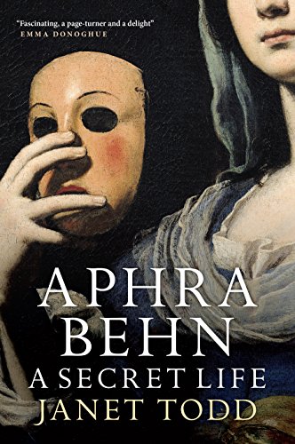 Aphra Behn: A Secret Life von Fentum Press