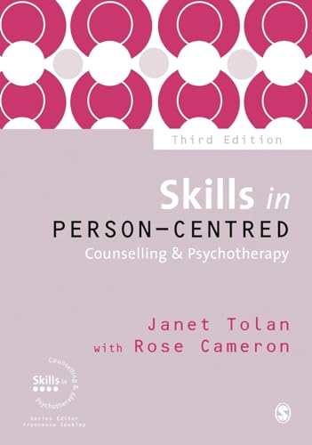 Skills in Person-Centred Counselling & Psychotherapy Third Edition (Skills in Counselling & Psychotherapy)