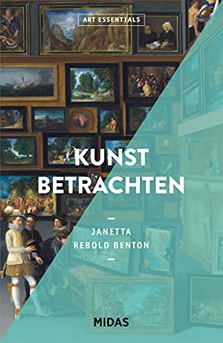 Kunst betrachten (ART ESSENTIALS) Meisterwerke der Kunst richtig interpretieren: Wissenswertes zu Maltechniken, Bildkomposition und Stilmitteln. ... Künstlern und zu Epochen der Kunstgeschichte.