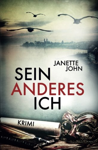 Sein anderes Ich (Kripo Bodensee, Band 3) von CreateSpace Independent Publishing Platform