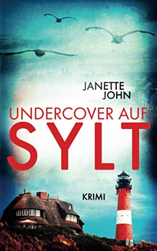 Undercover auf Sylt (Kripo Bodensee, Band 10) von Independently published