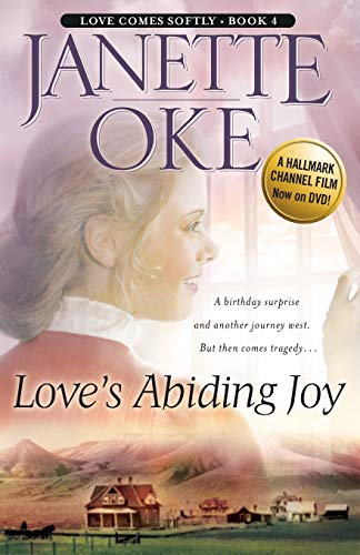Love’s Abiding Joy (Love Comes Softly, Band 4) von Oke Janette