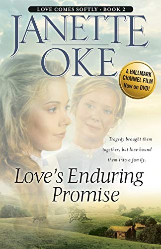 Love’s Enduring Promise (Love Comes Softly, Band 2)