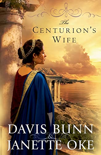The Centurion's Wife (Acts of Faith, Book 1) (Acts of Faith, 1, Band 1)