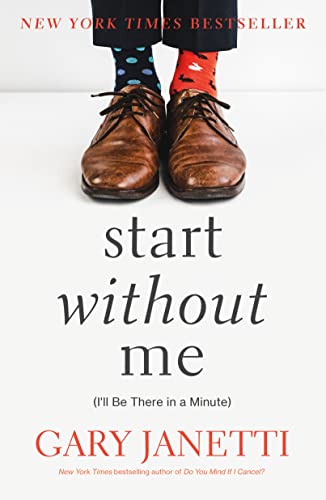 Start Without Me: I'll Be There in a Minute von Holt Paperbacks