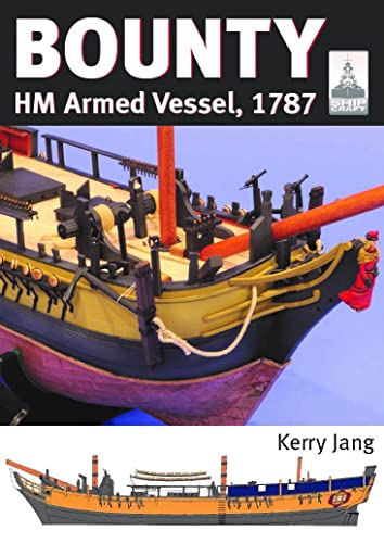Bounty: HM Armed Vessel 1787 (Shipcraft, 30)