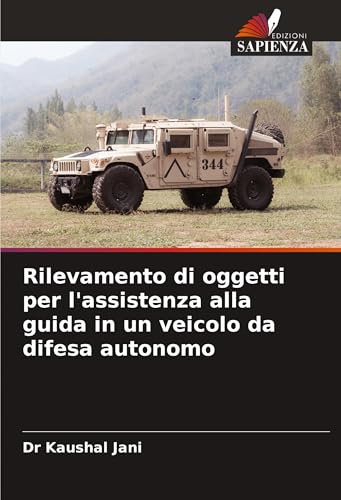 Rilevamento di oggetti per l'assistenza alla guida in un veicolo da difesa autonomo: DE von Edizioni Sapienza