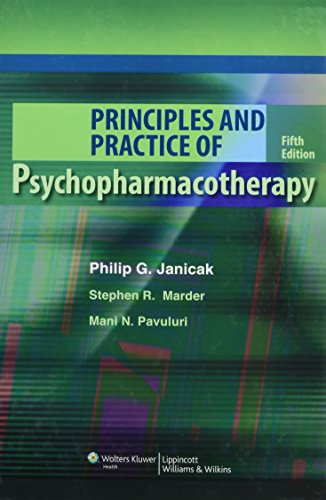 Principles and Practice of Psychopharmacotherapy von Lippincott Williams and Wilkins