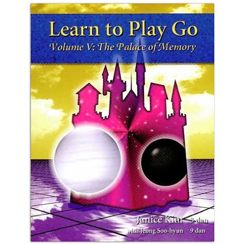 Learn to Play Go: The Palace of Memory (Volume V): The Palace of Memory Volume V von Good Move Press