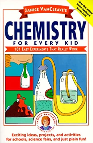 Janice Vancleave's Chemistry for Every Kid 101 Easy Experiments That Really Work (Janice Vancleave's Science for Every Kid) von JOSSEY-BASS