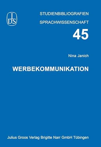 Werbekommunikation (Studienbibliographien Sprachwissenschaft)