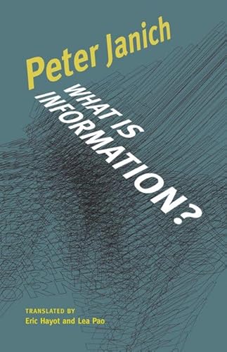 What Is Information?: Volume 55 (Electronic Mediations, Band 55)