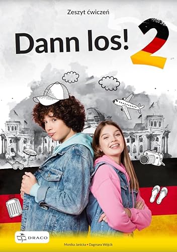 Dann los! 2 Zeszyt ćwiczeń: Szkoła podstawowa von Draco