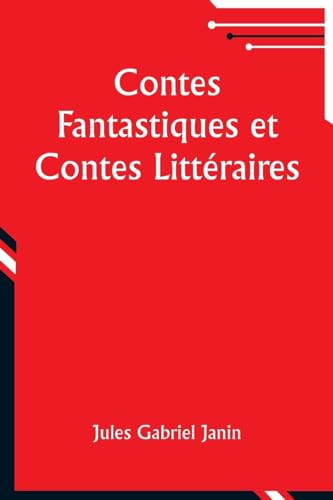 Contes Fantastiques et Contes Littéraires von Alpha Edition