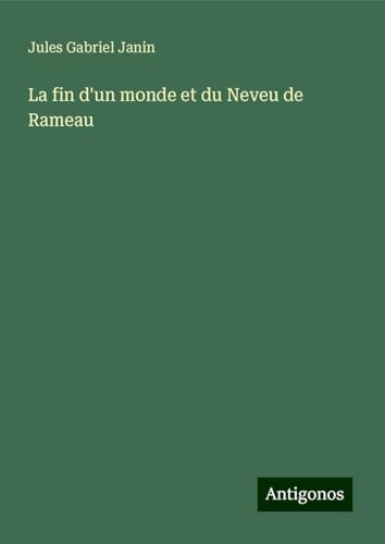 La fin d'un monde et du Neveu de Rameau von Antigonos Verlag