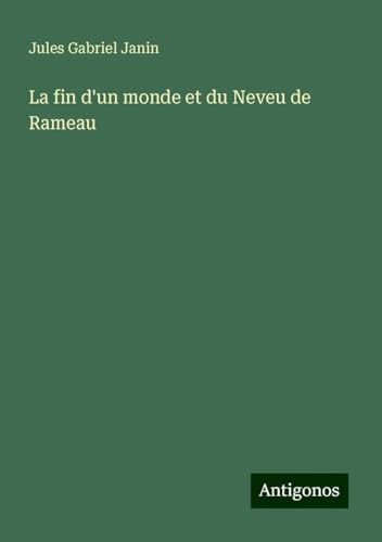 La fin d'un monde et du Neveu de Rameau von Antigonos Verlag