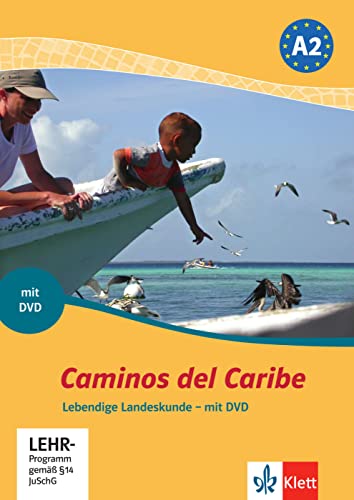 Caminos del Caribe A2: Lebendige Landeskunde - mit DVD . Lektüre mit DVD von Klett Sprachen