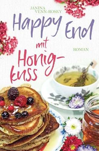 Happy End mit Honigkuss von Independently published