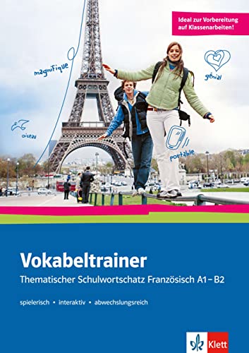 Vokabeltrainer: Thematischer Schulwortschatz Französisch A1 - B2. Buch + Online-Angebot