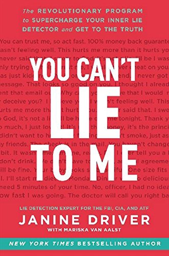 You Can't Lie to Me: The Revolutionary Program to Supercharge Your Inner Lie Detector and Get to the Truth You Can't Lie to Me: The Revolutionary Program to Supercharge Your Inner Lie Detector and Get to the Truth von HarperOne