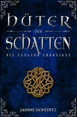 Hüter der Schatten: Die Fengard Chroniken