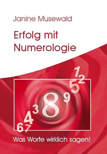 Erfolg mit Numerologie - Was Worte wirklich sagen