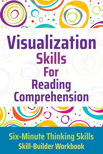 Visualization Skills for Reading Comprehension (Six-Minute Thinking Skills, Band 2) von Happy Frog Press