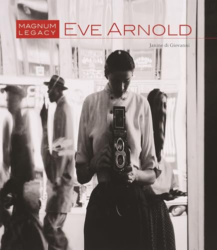 Eve Arnold: Magnum Legacy