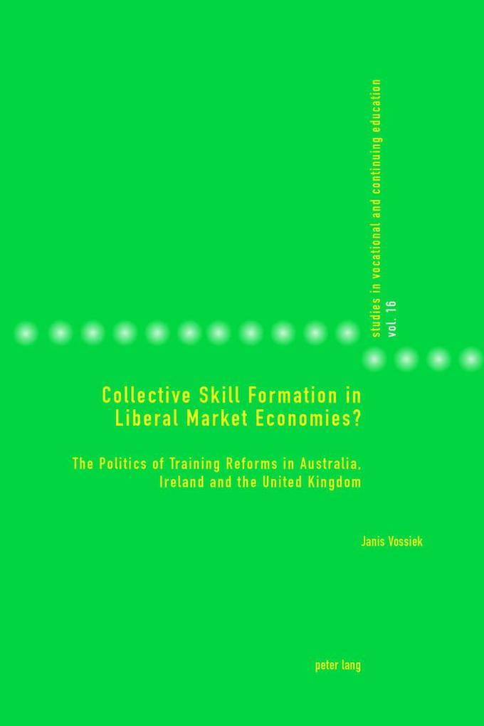 Collective Skill Formation in Liberal Market Economies? von Lang Peter