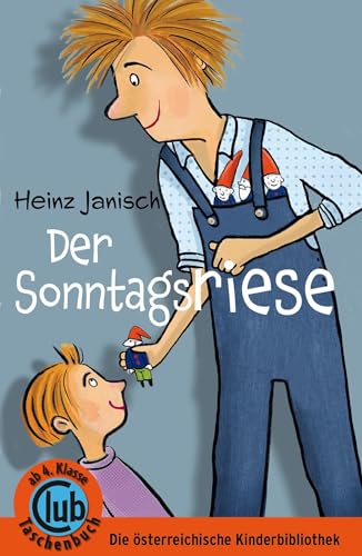 Der Sonntagsriese (Club-Taschenbuch-Reihe, Band 384)