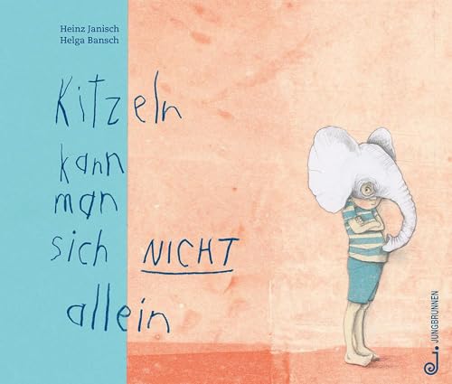 Kitzeln kann man sich nicht allein: Bilderbuch