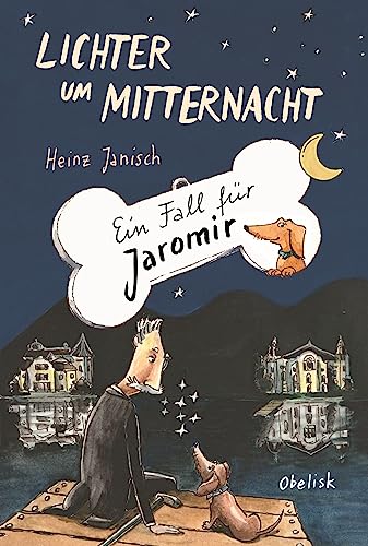 LICHTER UM MITTERNACHT: EIN FALL FÜR JAROMIR von Obelisk Verlag e.U.