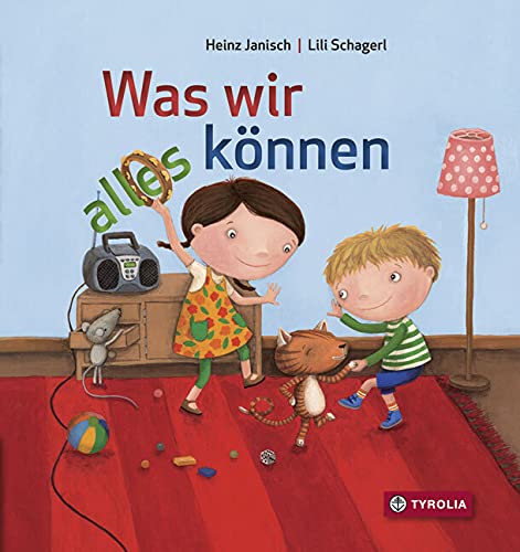 Was wir alles können: Ein Pappbilderbuch über die Sicherheit im Haushalt