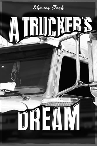 A Trucker’s Dream von Excel Book Writing