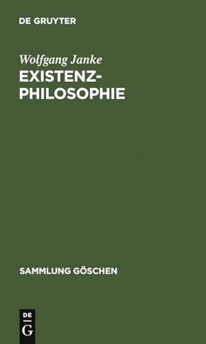 Existenzphilosophie (Sammlung Göschen, Band 2220)