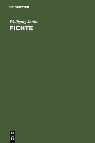 Fichte: Sein und Reflexion - Grundlagen der kritischen Vernunft von de Gruyter