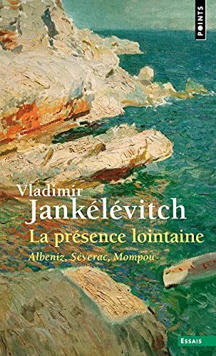 La Présence lointaine: Albeniz, Séverac, Mompou