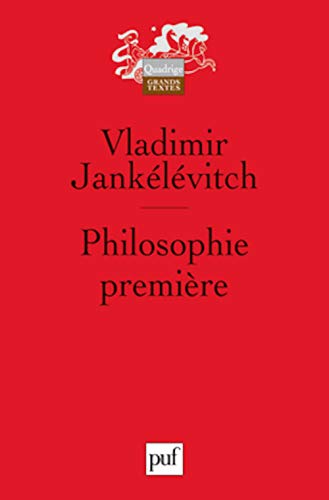 Philosophie première: Introduction à une philosophie du « presque » von PUF