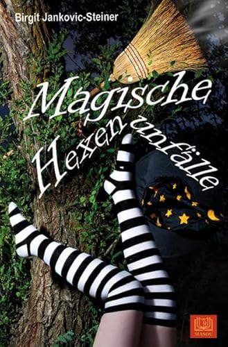 Magische Hexenunfälle von MASOU Verlag
