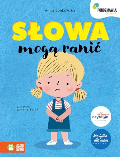 Porozmawiaj ze mną Słowa mogą ranić von Zielona Sowa