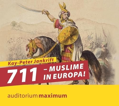 711 - Muslime in Europa!: Gekürzte Ausgabe