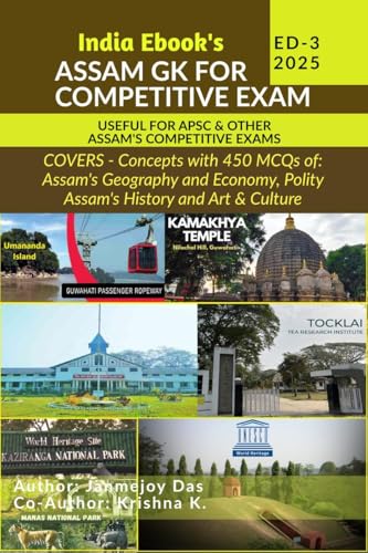 ASSAM GK 2023-24 FOR COMPETITIVE EXAM: Suitable for APSC, DHS Assam, Direct Recruitment Gr III and Gr IV & all Competitive Exams of Assam von Notion Press