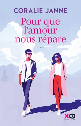 Pour que l'amour nous répare von XO