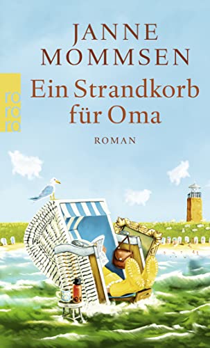 Ein Strandkorb für Oma: Ein Föhr-Roman von Rowohlt Taschenbuch