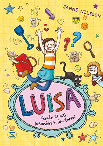 Luisa - Schule ist toll, besonders in den Ferien! (Luisa / Comic Roman, Band 3)