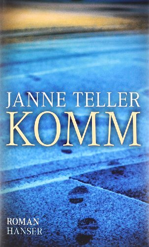 Komm: Roman